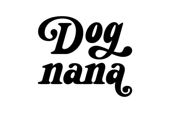 Dog Nana Svg Png: A Hands-On Review for Embroidery Designers
