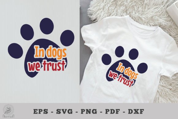 In Dogs We Trust, Dog Quotes SVG