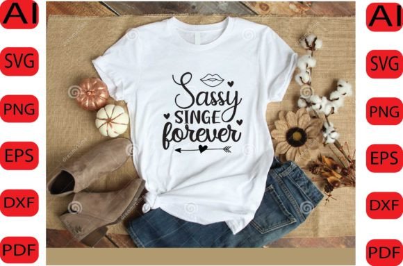 Sassy Singe Forever SVG DESIGN